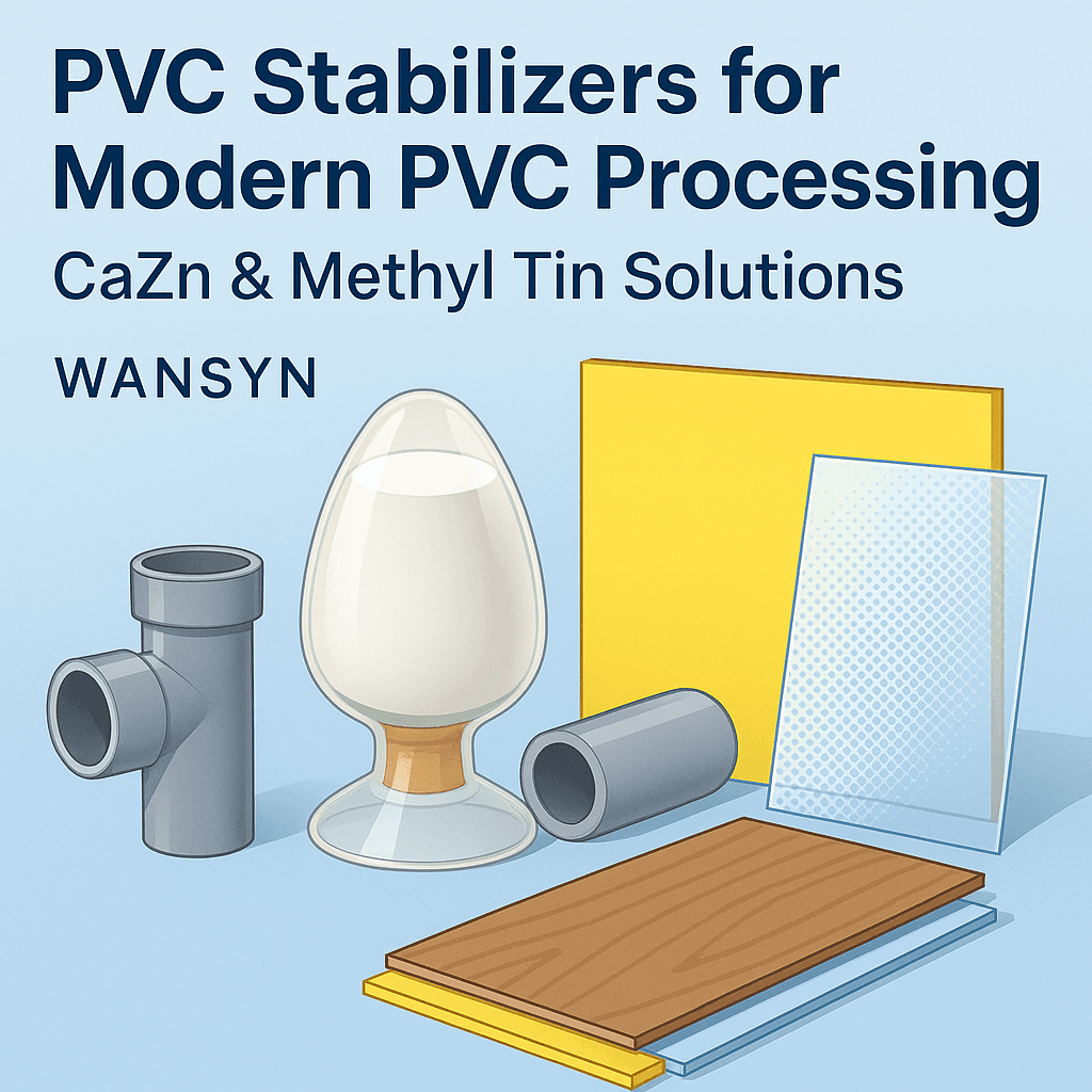 PVC Stabilizers – CaZn & Methyl Tin for SPC Flooring, Pipes & Films | WANSYN